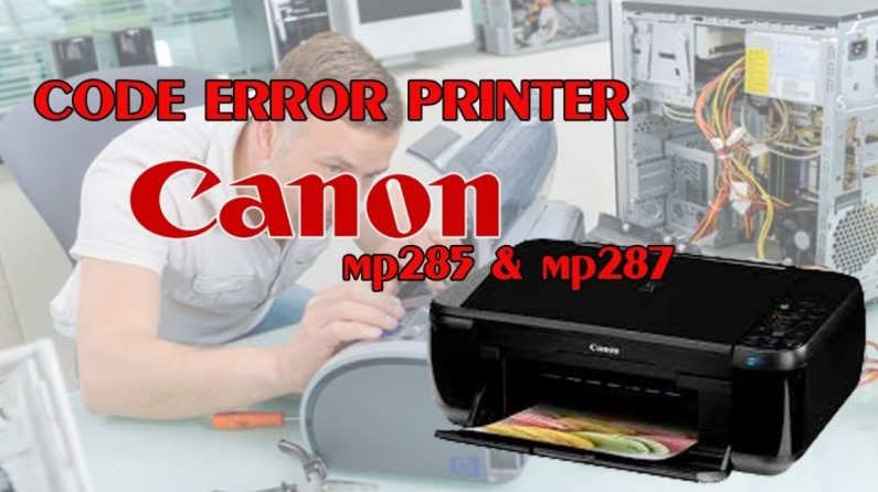 Kode Error Printer Canon MP287 Dan MP258